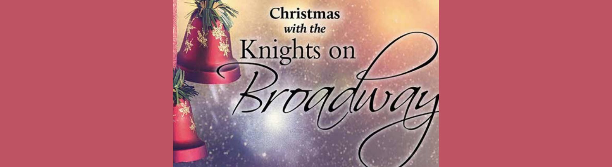 christmas-with-the-knights-on-broadway