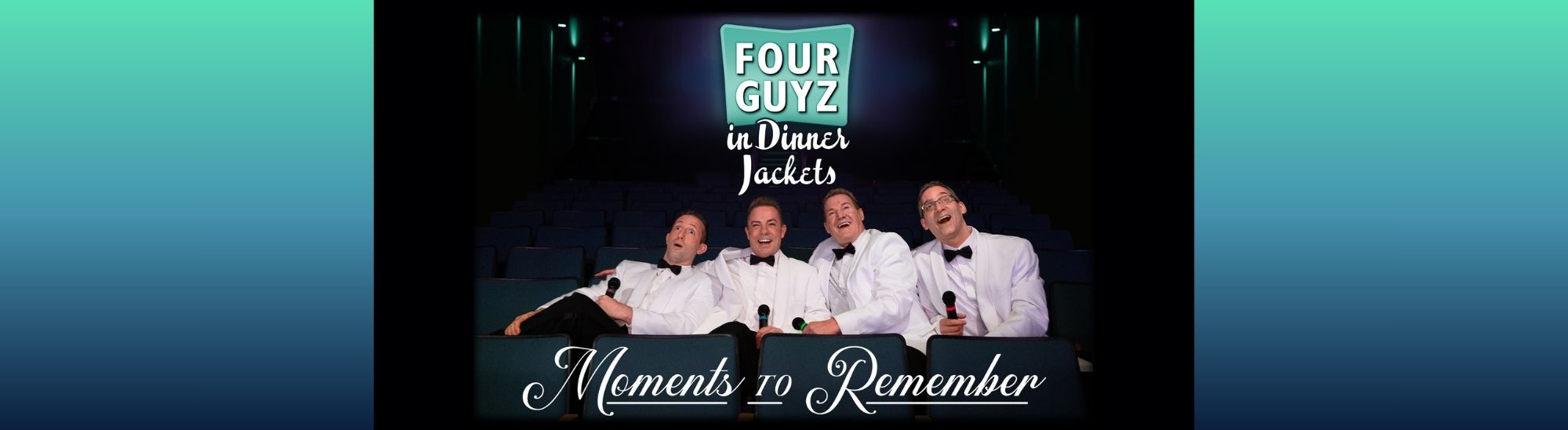 four-guyz-in-dinner-jackets-moments-to-remember
